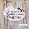 Kyltti Mummala  täällä asuu Paappakin